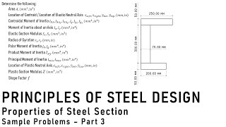 Principles of Steel Design Lecture 2 Properties of Steel Section  Sample Problems Part 3 [upl. by Faunia922]