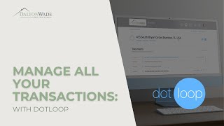 Manage All Your Transactions With Dotloop [upl. by Lednahs983]