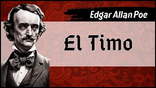 ✔ Edgar Allan Poe  El Timo  Audiolibro completo  Voz humana [upl. by Merc]