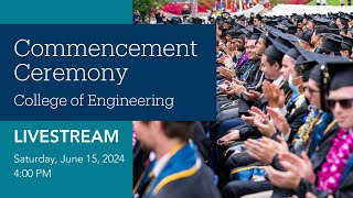 UC Santa Barbara College of Engineering Commencement Ceremony 2024 [upl. by Gonta]