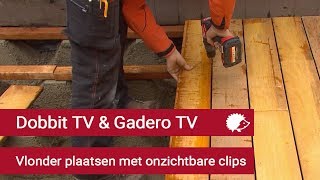 Vlonder plaatsen met onzichtbare clips  Dobbit TV ism Gadero [upl. by Feingold]