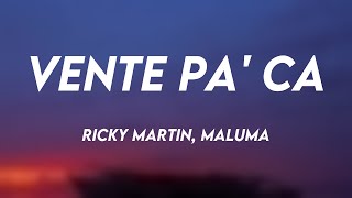 Vente Pa Ca  Ricky Martin Maluma Lyrics Video [upl. by Tildi]