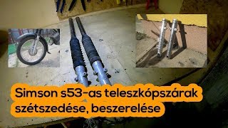 Simson tárcsafék projekt  1 rész  Teleszkópok szétszedése beszerelése [upl. by Ronen]