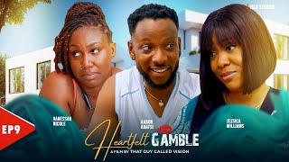 HEARTFELT GAMBLE😍EPISODE9 FT AARONE ADATSI JESSICA WILLIAMS VANESSA NICHOL CASTRO PETER [upl. by Fisk]