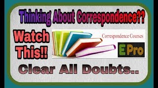 Correspondence  Correspondence Course Distance Education  Brief Intro and Tips  By e pro [upl. by Attekram]