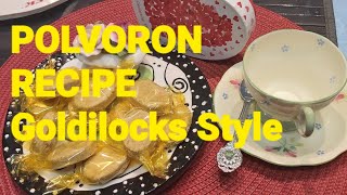 Goldilocks Style  Easy Polvoron Recipe  Salve Mujars Channel [upl. by Sikes]