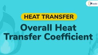 Overall Heat Transfer Coefficient  Heat Exchanger  Heat Transfer [upl. by Lehsar]