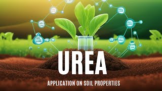 Urea Application on Soil Properties [upl. by Nylrebma]