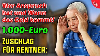 quot1000EuroZuschlag für Rentner Wer Anspruch hat und wann das Geld kommtquot [upl. by Akvir]