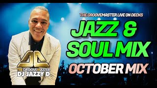 Jazz amp Soul Mix October by DJ Jazzy D [upl. by Peih]