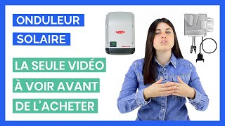 Onduleur Solaire  La Seule Vidéo À Voir Avant dacheter [upl. by Akenahc585]