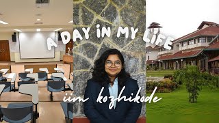 MY DAY AT IIM KOZHIKODE  IIMK  BSCHOOL LIFE  MBA  CAREER  EDUCATION [upl. by Dnomse]