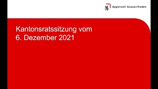 Kantonsratssitzung vom 6 Dezember 2021 [upl. by Kilroy207]