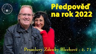 Promluvy Zdenky Blechové 071  Předpověď na rok 2022 [upl. by Ailemak]