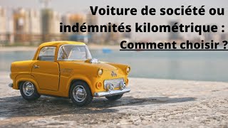 Voiture de société ou indemnités kilométriques  Comment choisir [upl. by Schifra]