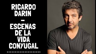 Ricardo Darin  Escenas de la Vida Conyugal [upl. by Eenrahc694]