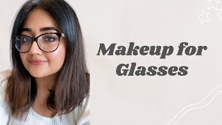 Makeup for GLASSES detailed makeup tutorial [upl. by Ariajaj]