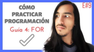 ✍ Ejercicios Resueltos con Ciclo FOR Guía 4  Aprender PROGRAMACIÓN Desde Cero  E9 [upl. by Nazario770]