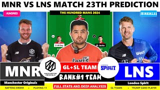 LNS vs MNR Dream11 LNS vs MNR Dream11 Prediction London vs Manchester 23th T20 Match Prediction [upl. by Oilisab]