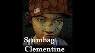 Scumbag Clementine [upl. by Netsuj]