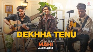 Dekhha Tenu  Mohammad Faiz Jaani  Mr amp Mrs Mahi Album Launch  Spotify India [upl. by Enyleuqcaj]