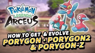 How to get PORYGON PORYGON2 amp PORYGONZ How to evolve Porygon amp Porygon2  Pokemon Legends Arceus [upl. by Garwin]