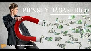 Piense y Hágase Rico  Un Resumen de Libros para Emprendedores [upl. by Anoiuq]