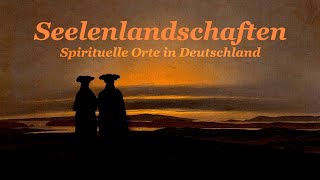 Seelenlandschaften Spirituelle Orte in Deutschland [upl. by Odraode526]