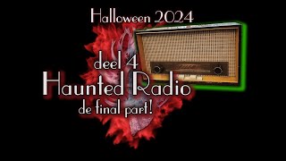 Haunted Radio deel 4 [upl. by Lynnet]