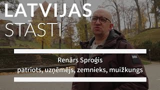 Latvijas stāsti S12E16 Renārs Sproģis – patriots uzņēmējs zemnieks muižkungs [upl. by Shandie]