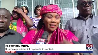 Election 2024 3 female presidential aspirants to contest [upl. by Howland]