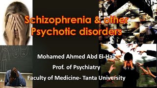 Schizophrenia amp other Psychotic disorders [upl. by Arahd]