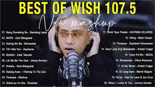 BEST OF WISH 1075 PLAYLIST 2022 💕 OPM Hugot Love Songs 2022  Best Songs Of Wish 1075  OPM 2022 [upl. by Eiresed]