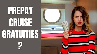 Should You Prepay Your Gratuities  Cruise Gratuity Options [upl. by Nij]