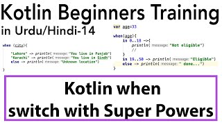 Kotlin for Beginners in Urdu14  quotwhenquot in Kotlin Switch with Super Powers  U4Universe [upl. by Selokcin]