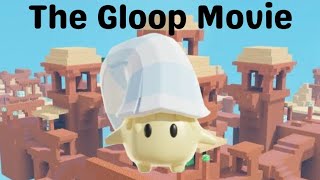 The Gloop Movie Part 1 [upl. by Auhsaj]