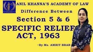 All About the Difference between Section 5 amp 6 Specific Relief Act  By Ms Amrit Brar [upl. by Parent]