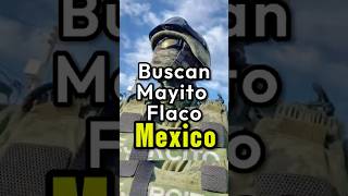 Buscan mayito flaco mayitoflaco mexico lospshorts lpm ejercitomexicano [upl. by Downe]