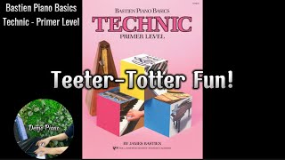 TeeterTotter Fun P3  Bastien Piano Basics Technic Primer Level [upl. by Pollux789]