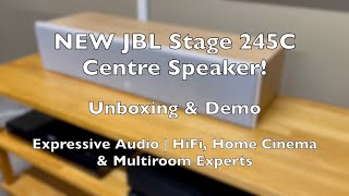 NEW JBL Stage 245C Centre Speaker  Unboxing amp Demo  JBL Home Cinema  Expressive Audio [upl. by Sivartal]