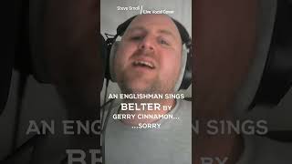 BELTER  GERRY CINNAMON  Live Vocal Cover  belter coversong karaoke scottish shorts ytshorts [upl. by Schulman136]