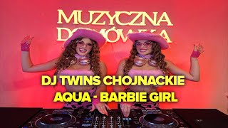 DJ TWINS CHOJNACKIE  BARBIE GIRL AQUA REMIX 2023 [upl. by Ettolrahs]