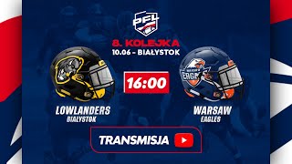 8 kolejka  PFL 2023  Lowlanders Białystok vs Warsaw Eagles  10062023 [upl. by Bolme91]