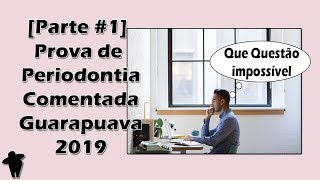 Prova de Periodontia Comentada  Concurso Público Para Dentistas  Guarapuava  PR  2019 [upl. by Ennairam]