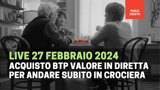 Quanto serve per andare in crociera con i BTP Valore  Compro in diretta su Directa [upl. by Nikolaus]