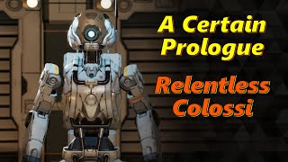 The First Descendant  A Certain Prologue amp Relentless Colossi Quests [upl. by Nerrual]