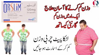 orslim capsule 120 mg uses  orlistat capsule uses in urdu  orslim tablet for weight loss  orslim [upl. by Turro]