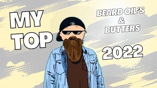 TOP 5 BEARD BUTTERS amp BEARD OILS 2022 EDITION [upl. by Annazor831]