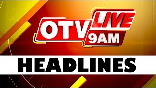 9AM Headlines  30th September 2024  Odisha TV  OTV [upl. by Holle309]