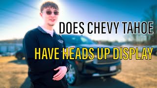 Does Chevy Tahoe Have Heads Up Display [upl. by Ruthy]